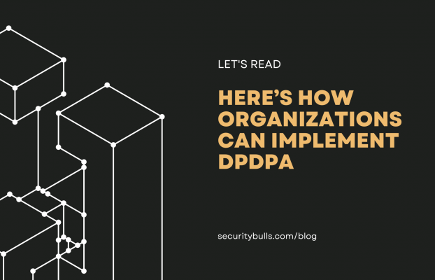 Here’s How Organizations Can Implement DPDPA