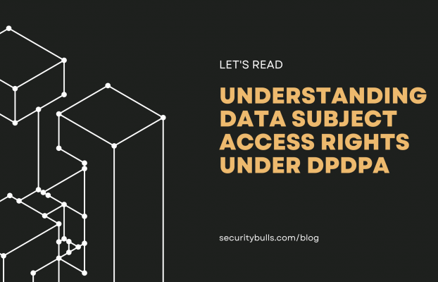 Understanding Data Subject Access Rights Under DPDPA