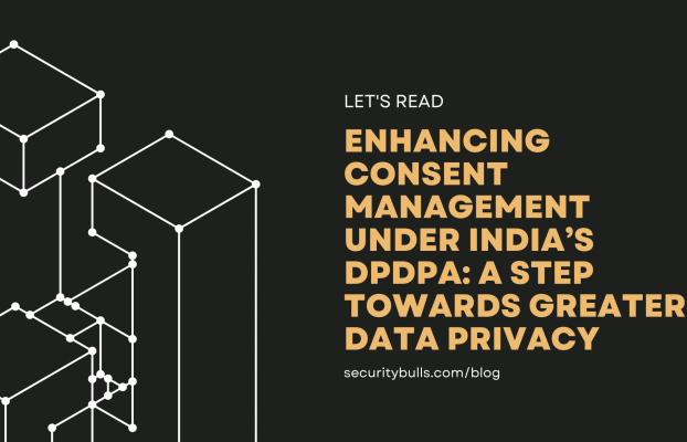 Enhancing Consent Management Under India’s DPDPA: A Step Towards Greater Data Privacy