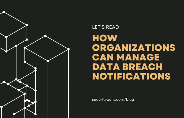 Data Breach Notification Under DPDPA: Here’s How Organizations Can Manage Data Breach Notifications